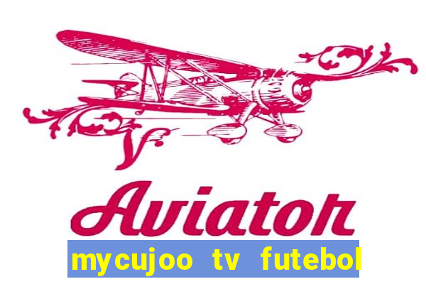 mycujoo tv futebol ao vivo